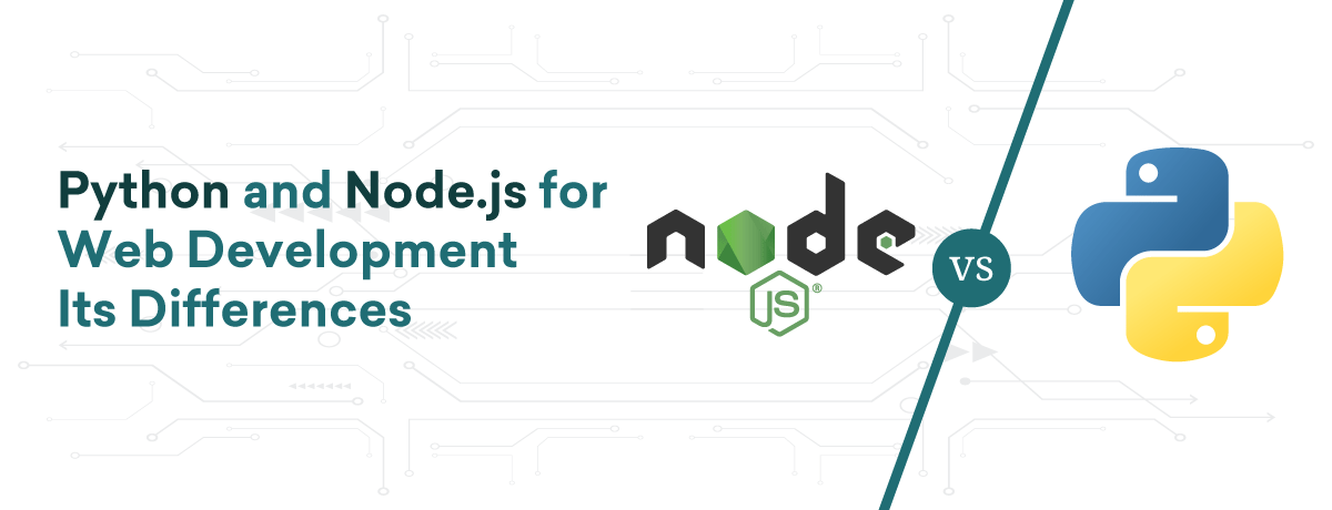 Python and Node.js for Web Development | Its Differences